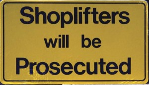 shoplifter sign